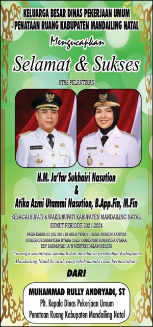 Keluarga Besar Dinas PUPR Madina Ucapkan Selamat Palantikan Sukhairi Atika