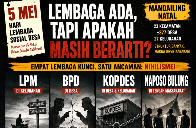 Naposo Bulung, BPD, LPM, PKK dan Kopdes di Madina dalam Ancaman Nihilisme!