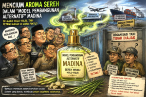 Mencium Aroma Sereh dalam “Model Pembangunan Alternatif” Madina