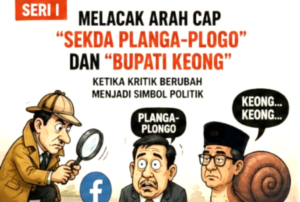 Siapa Bilang “Sekda Planga Plongo” dan “Bupati Keong”? (bagian 1 dari 3 tulisan)