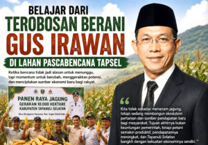 BELAJAR DARI TEROBOSAN BERANI GUS IRAWAN DI LAHAN PASCABENCANA TAPSEL