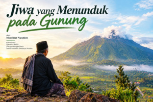 Jiwa yang Menunduk pada Gunung